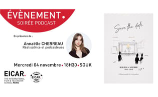 Soirée podcast La lumière sur avec Annaëlle Cherreau, réalisatrice et podcasteuse, diplômée EICAR